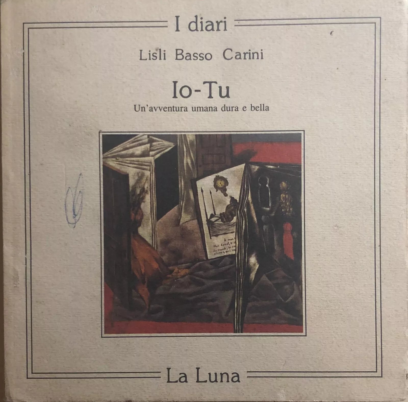 Io-Tu, un’avventura umana dura e bella di Lisli Basso Carini, 1988, La Luna