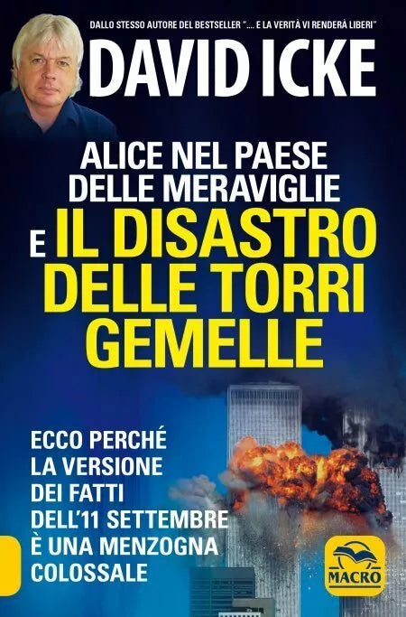 Alice nel paese delle meraviglie e il disastro delle Torri Gemelle Ecco perch