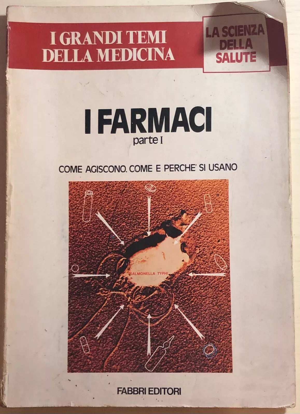 I farmaci parte I di Aa.vv., 1980, Fabbri Editori