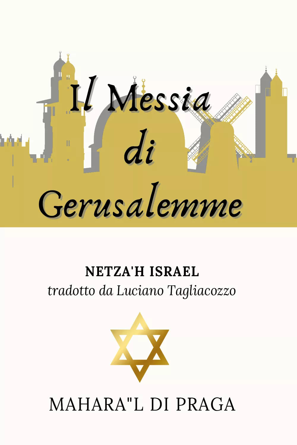 Il Messia di Gerusalemme di Maharal Di Praga, 2021, Youcanprint