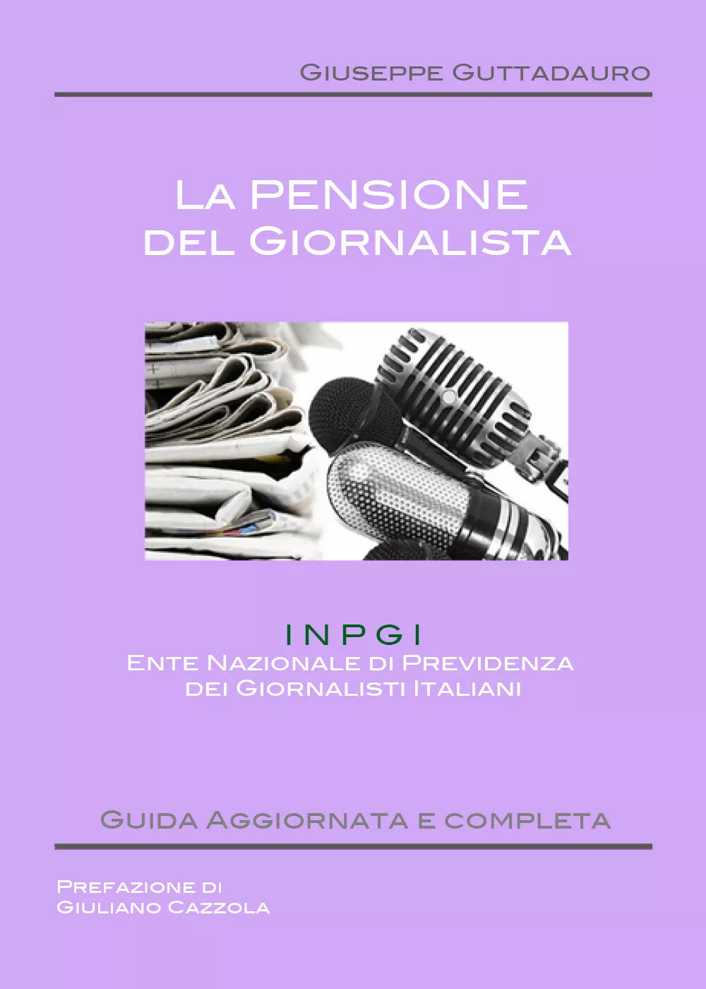 La Pensione del Giornalista - Giuseppe Guttadauro, 2017, Youcanprint