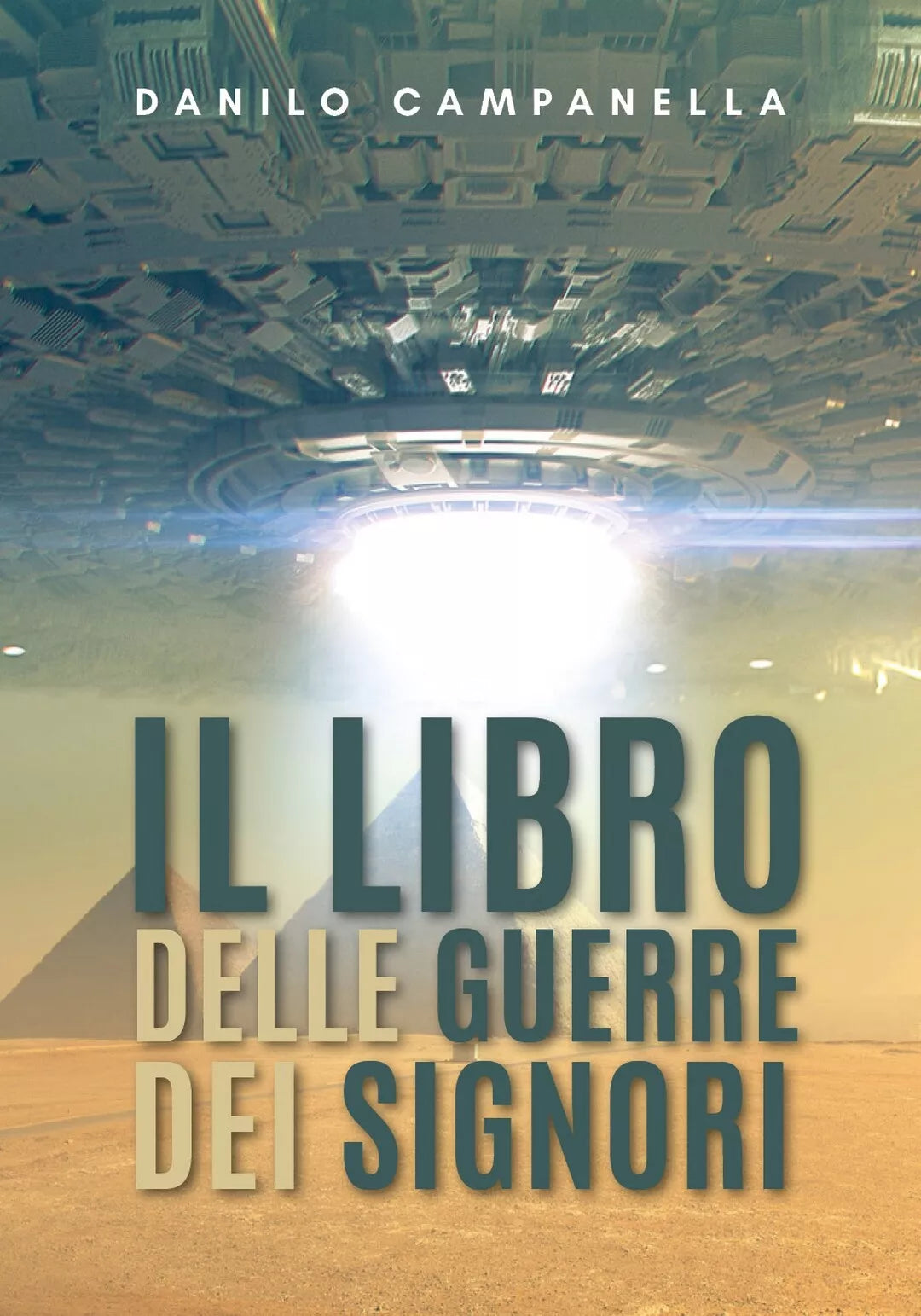 Il libro delle guerre dei signori di Danilo Campanella, 2019, Youcanprint