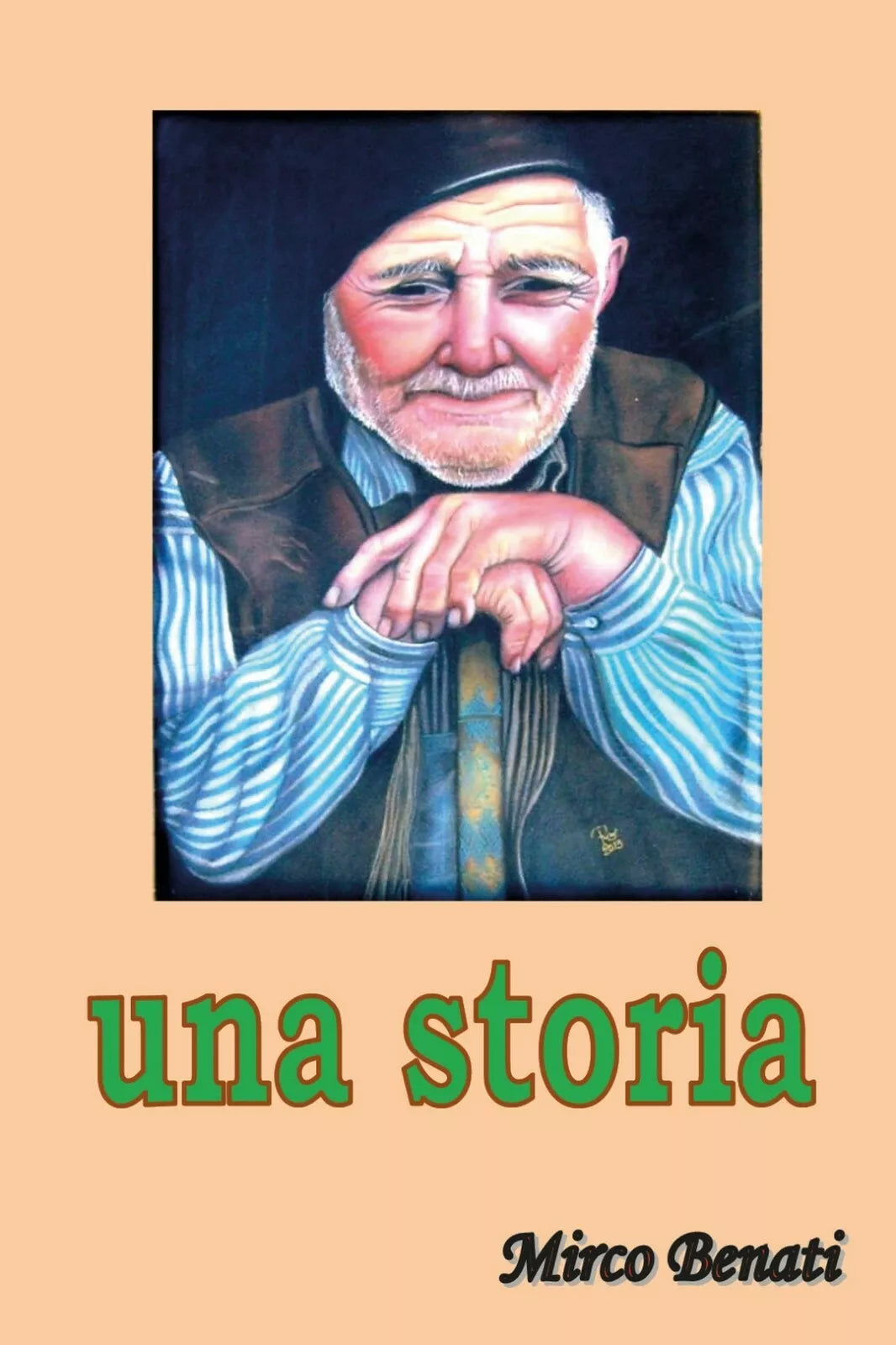 Una Storia di Mirco Benati, 2019, Youcanprint