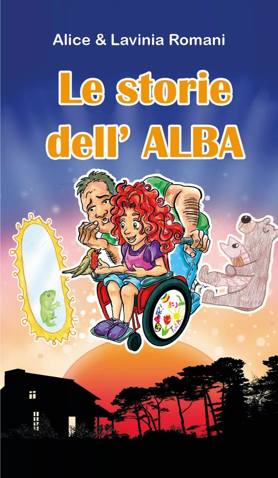 Le storie dell’ ALBA di Alice & Lavinia Romani 2021 Youcanprint
