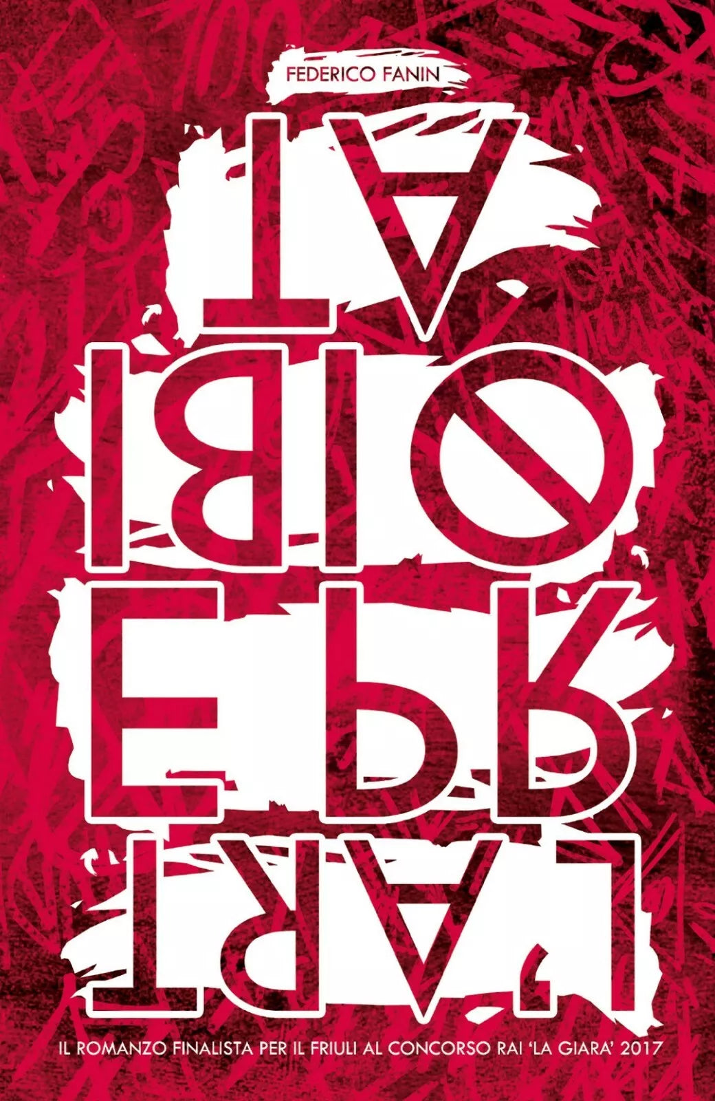 L’Arte Proibita di Federico Fanin, 2018, Youcanprint