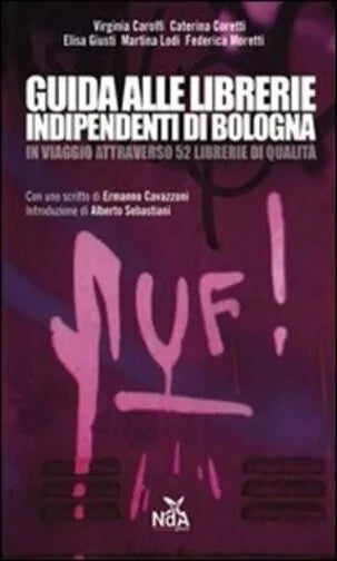 Guida alle librerie indipendenti di Bologna in viaggio attraverso 52 librerie di