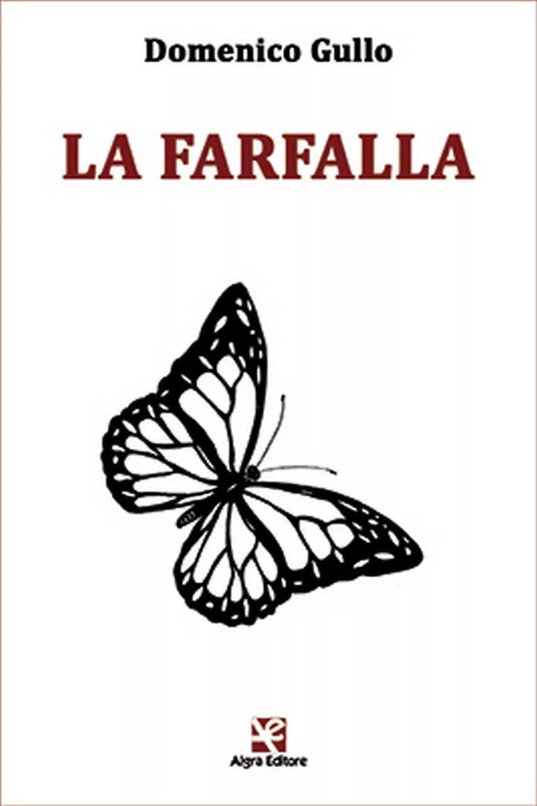 La farfalla di Domenico Gullo, Algra Editore