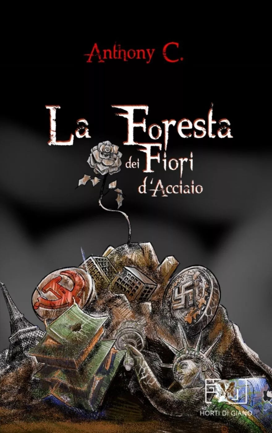 La foresta dei fiori d’acciaio. Ediz. italiana e inglese di Anthony C., 2020,