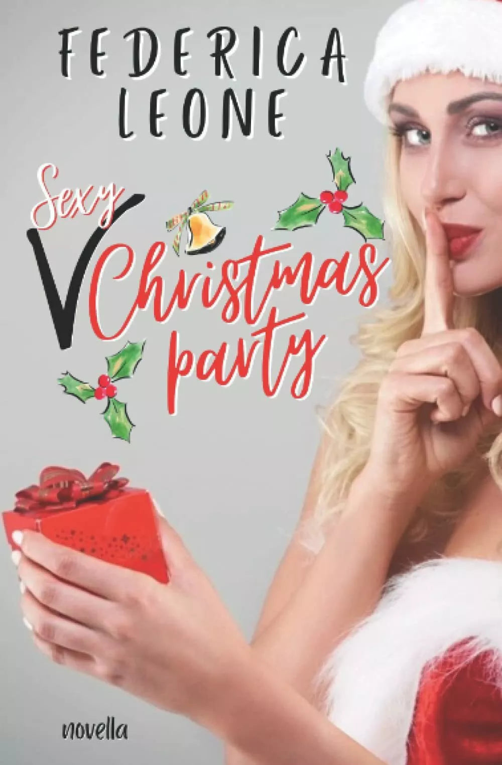 Sexy CHRISTMAS PARTY di Federica Leone 2021 Indipendently Published