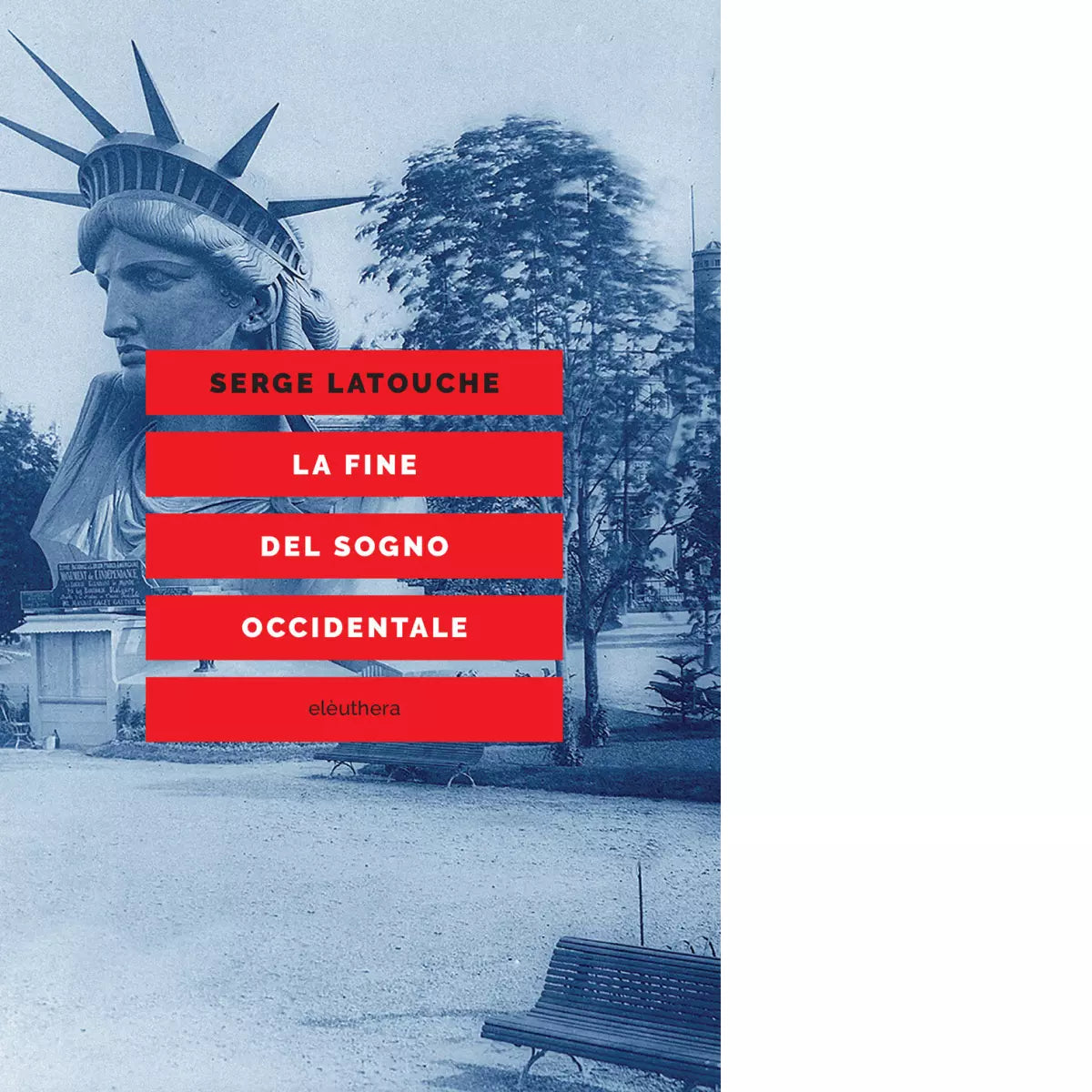 La fine del sogno occidentale di Serge Latouche