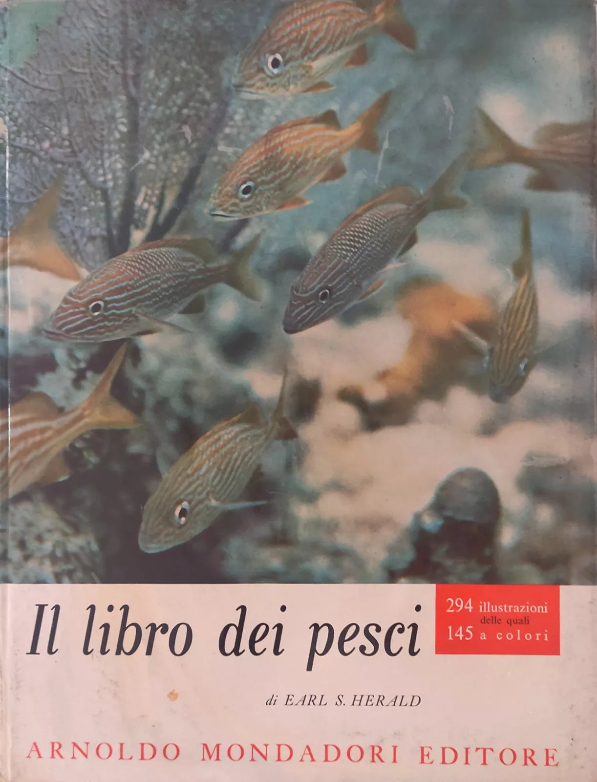 Il libro dei pesci di Earl S. Herald, 1962, Arnoldo Mondadori Editore
