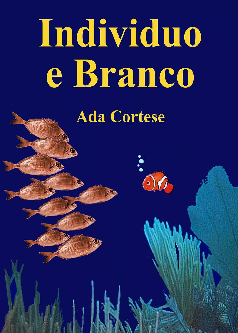 Individuo e branco di Ada Cortese, 2021, Youcanprint