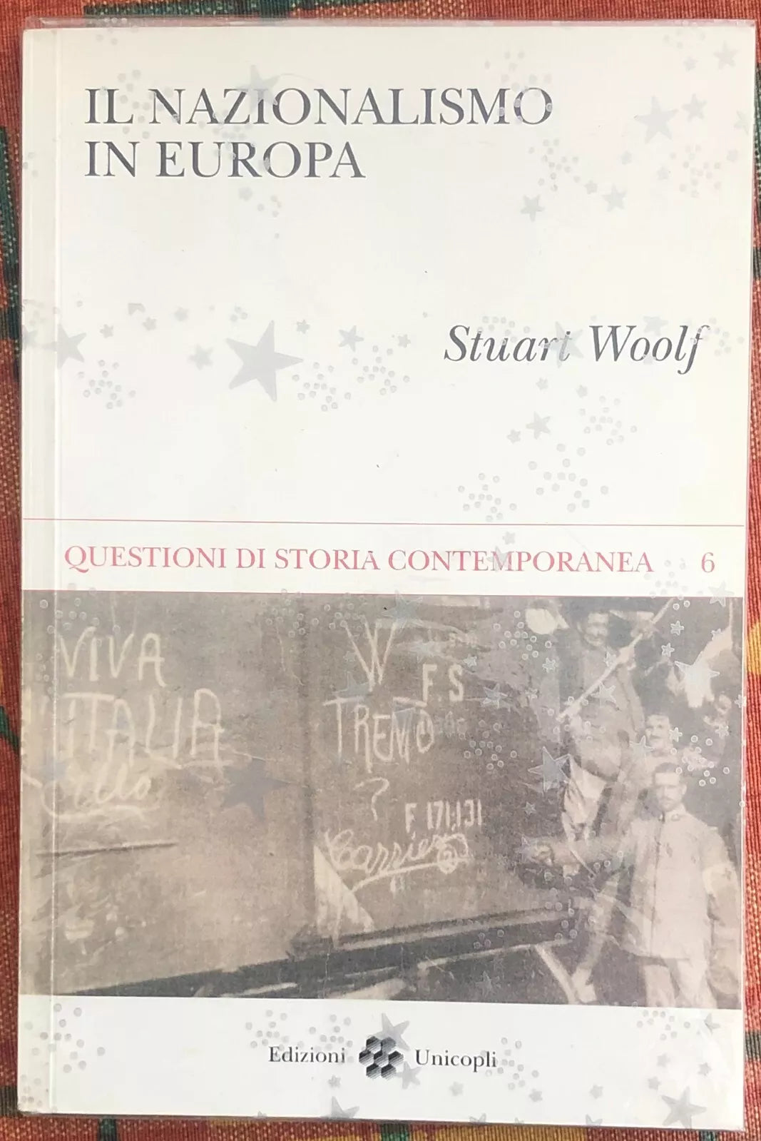 Il nazionalismo in Europa di Stuart Joseph Woolf