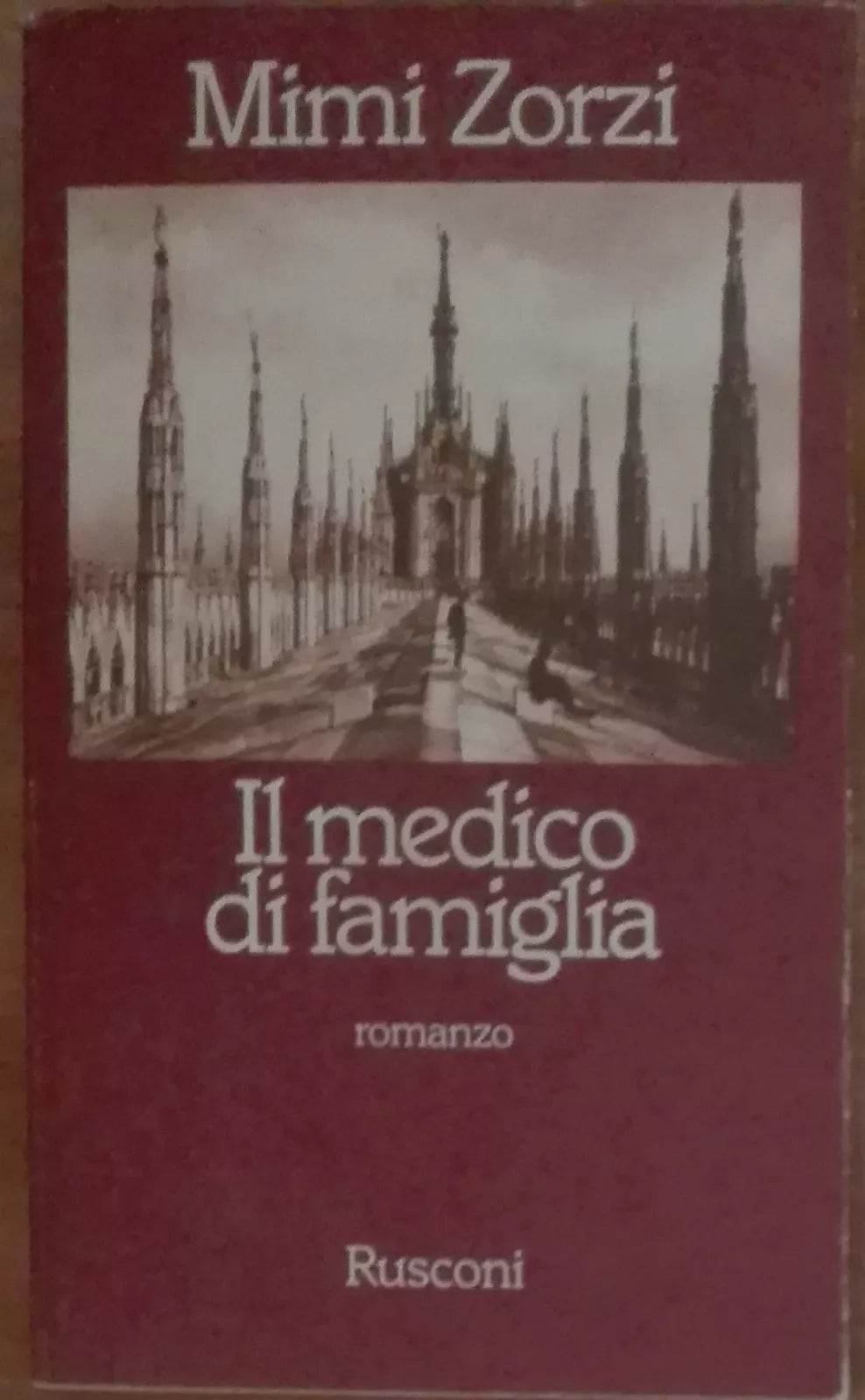 Il medico di famiglia - Mimi Zorzi - Rusconi,1981 - A
