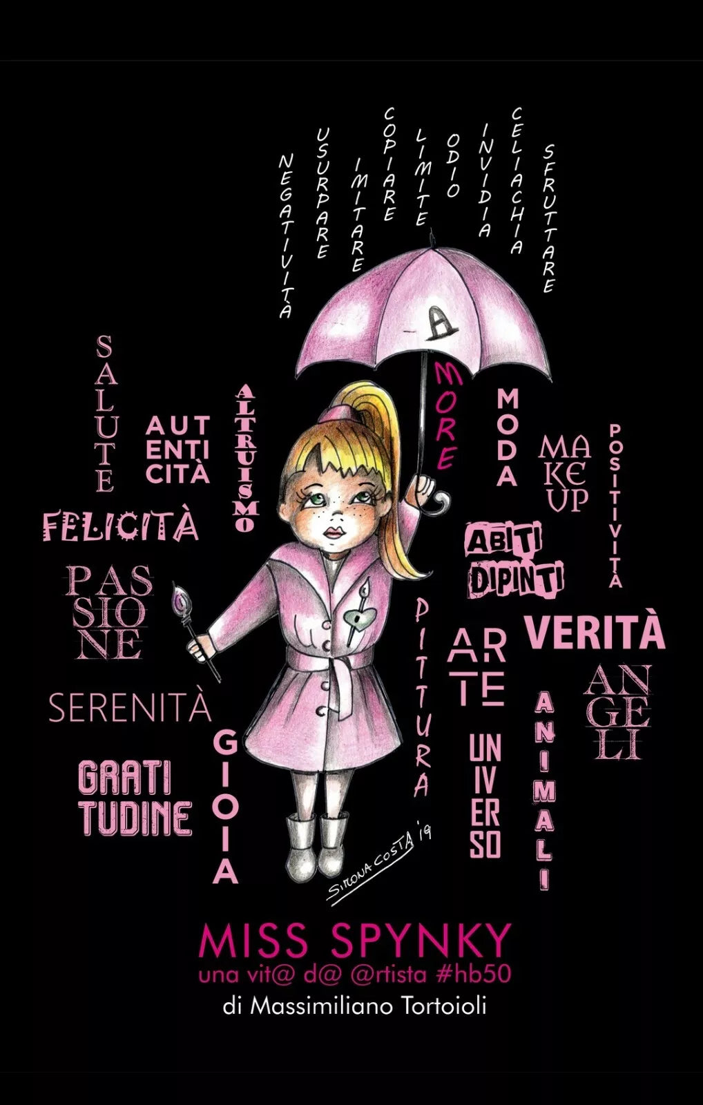 Miss Spynky un@ vit@ d@ @rtista #hb50 di Massimiliano Tortoioli, 2019