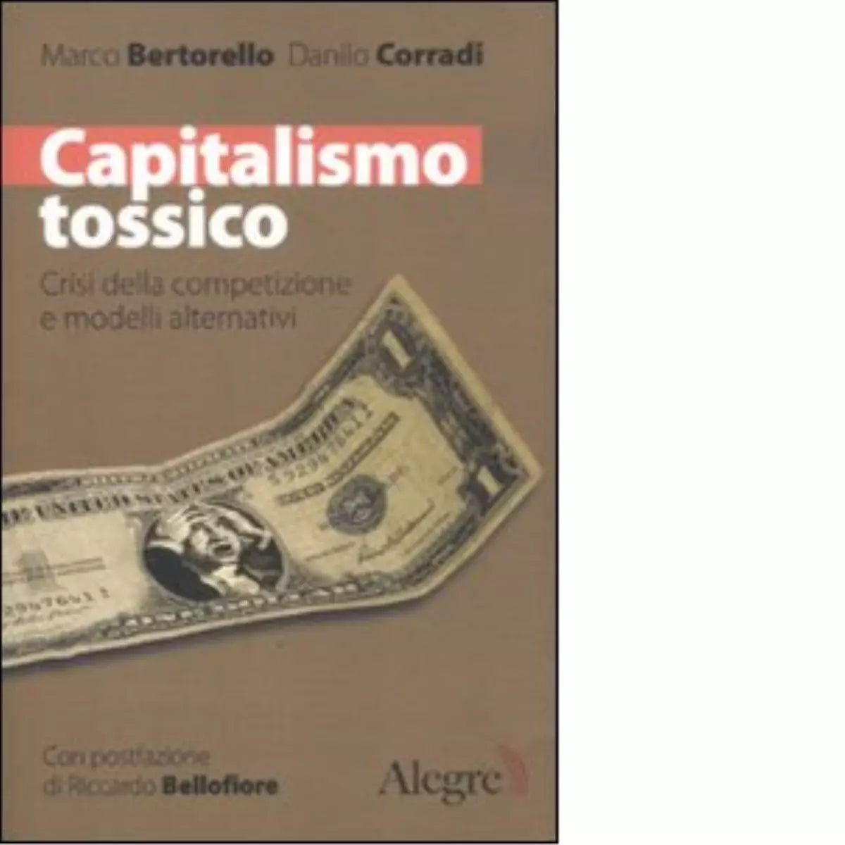 Capitalismo tossico di Marco Bertorello