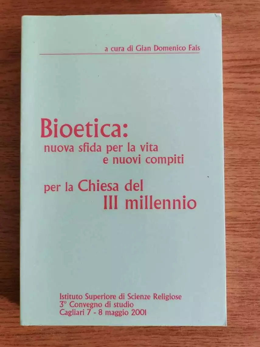 Bioetica: Nuova sfida per la vita e nuovi compiti - G.D. Fois - 2001 - AR