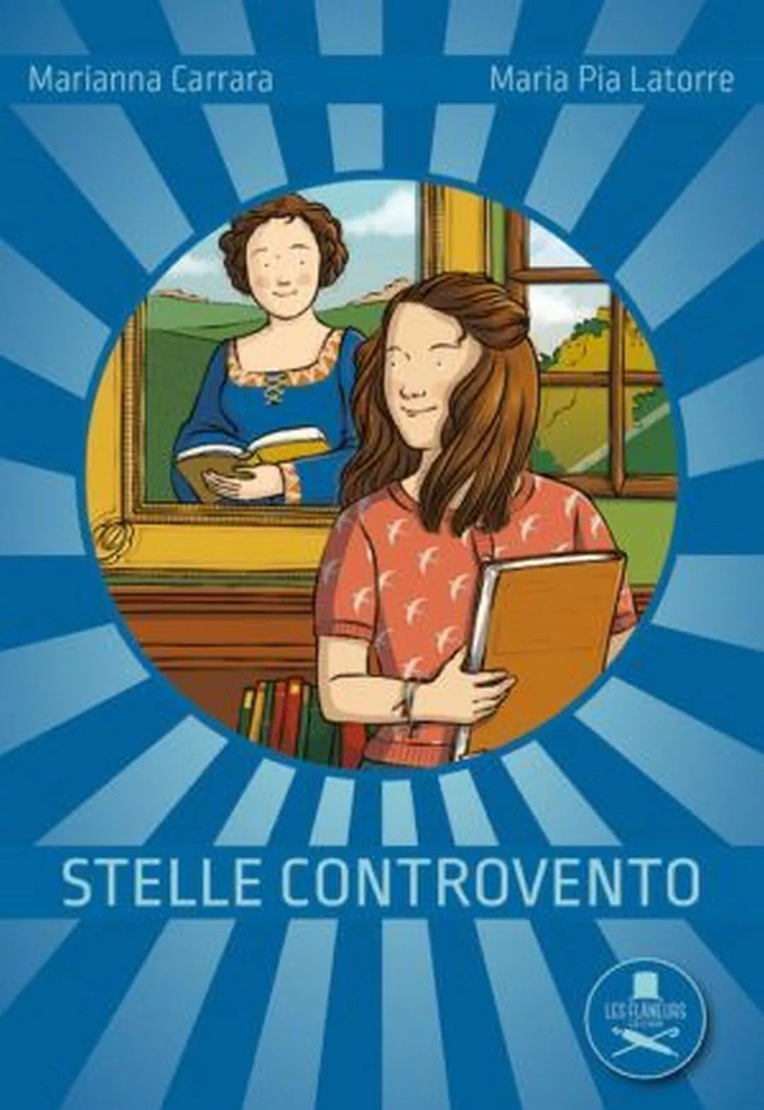 Stelle controvento di Maria Pia Latorre, Marianna Carrara , Flaneurs