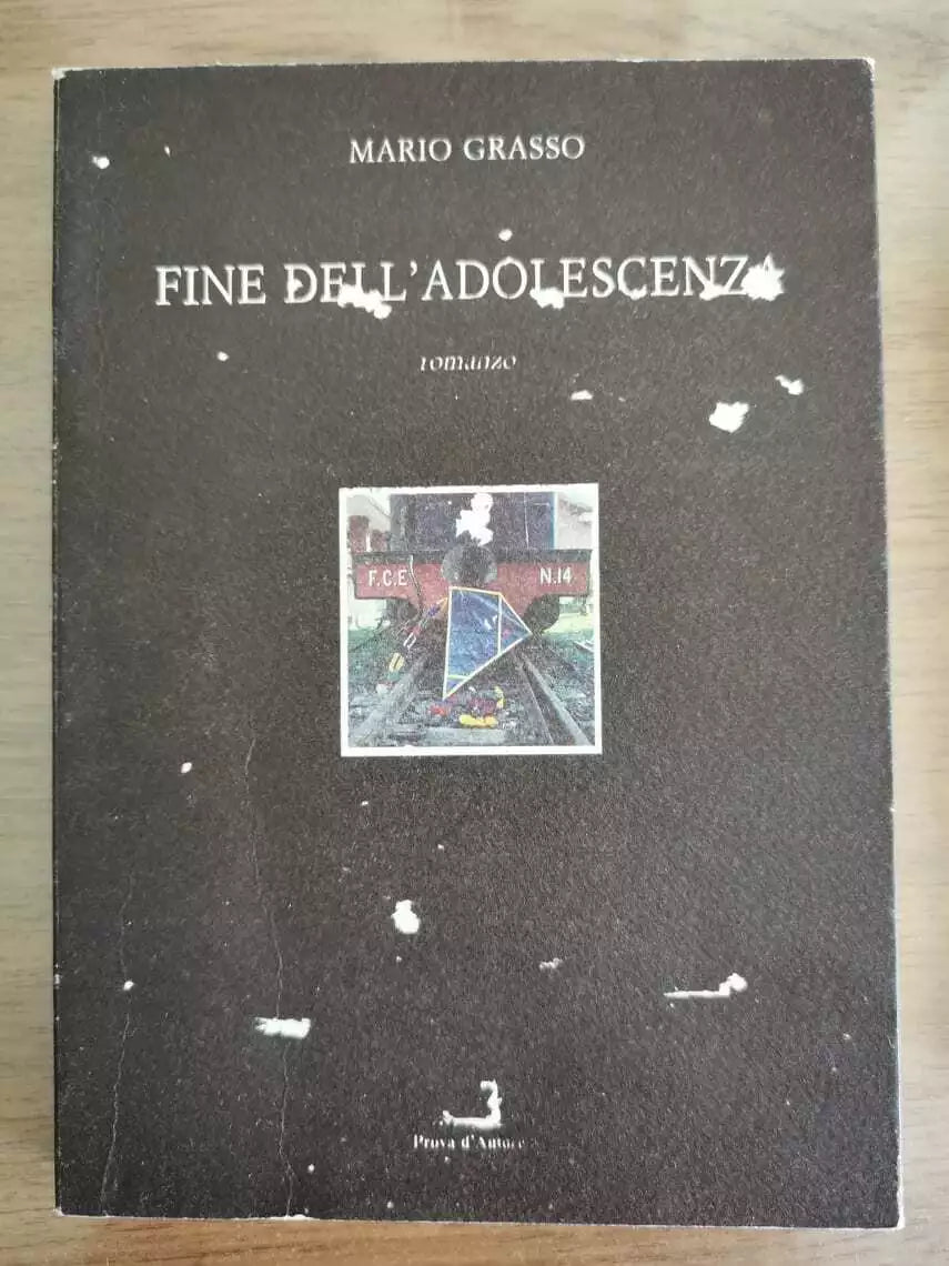 Fine dell adolescenza - M. Grasso - Prova d Autore - 1992 - AR
