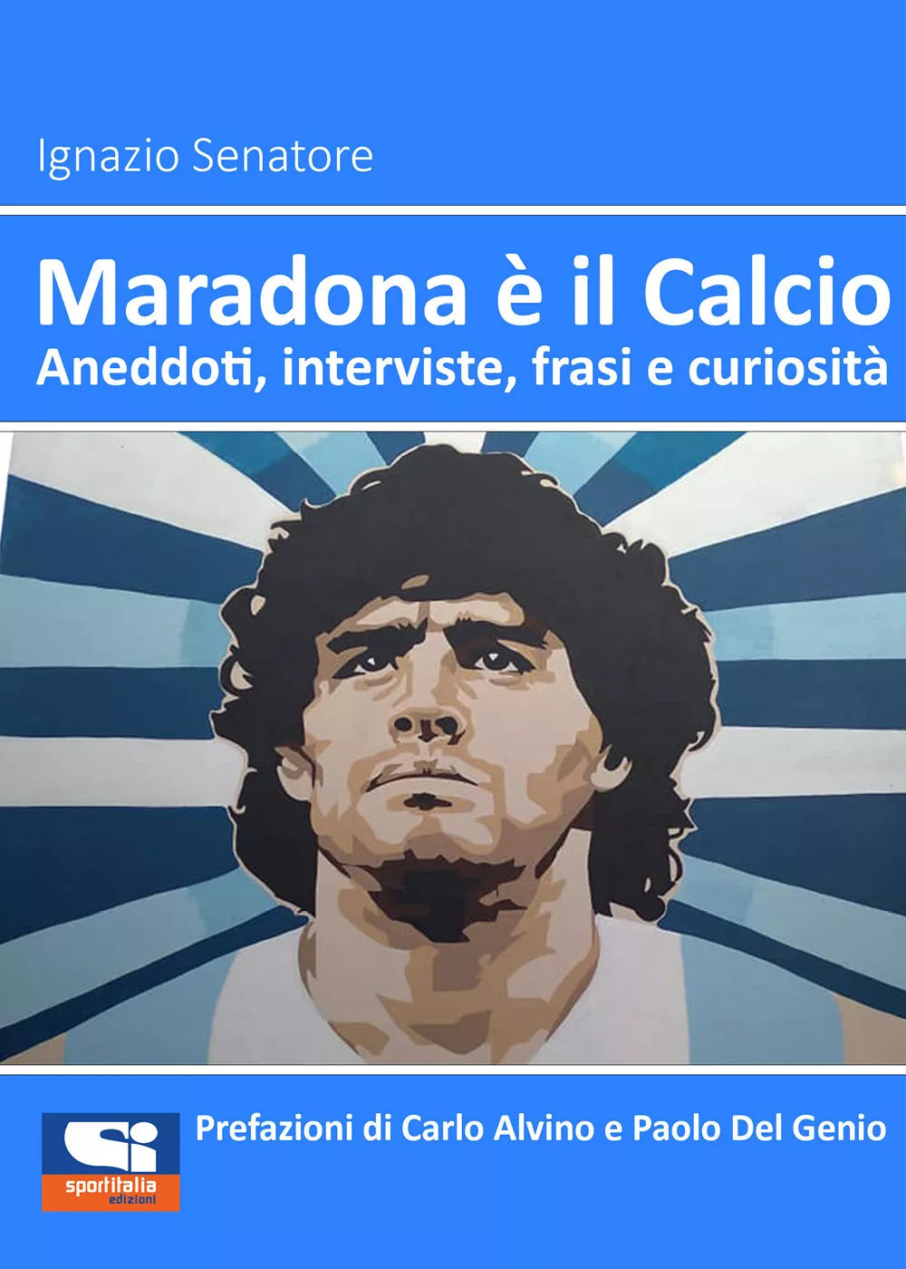 Maradona il Calcio Aneddoti