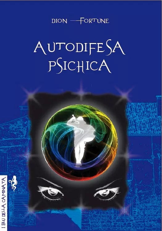 Autodifesa psichica di Dion Fortune