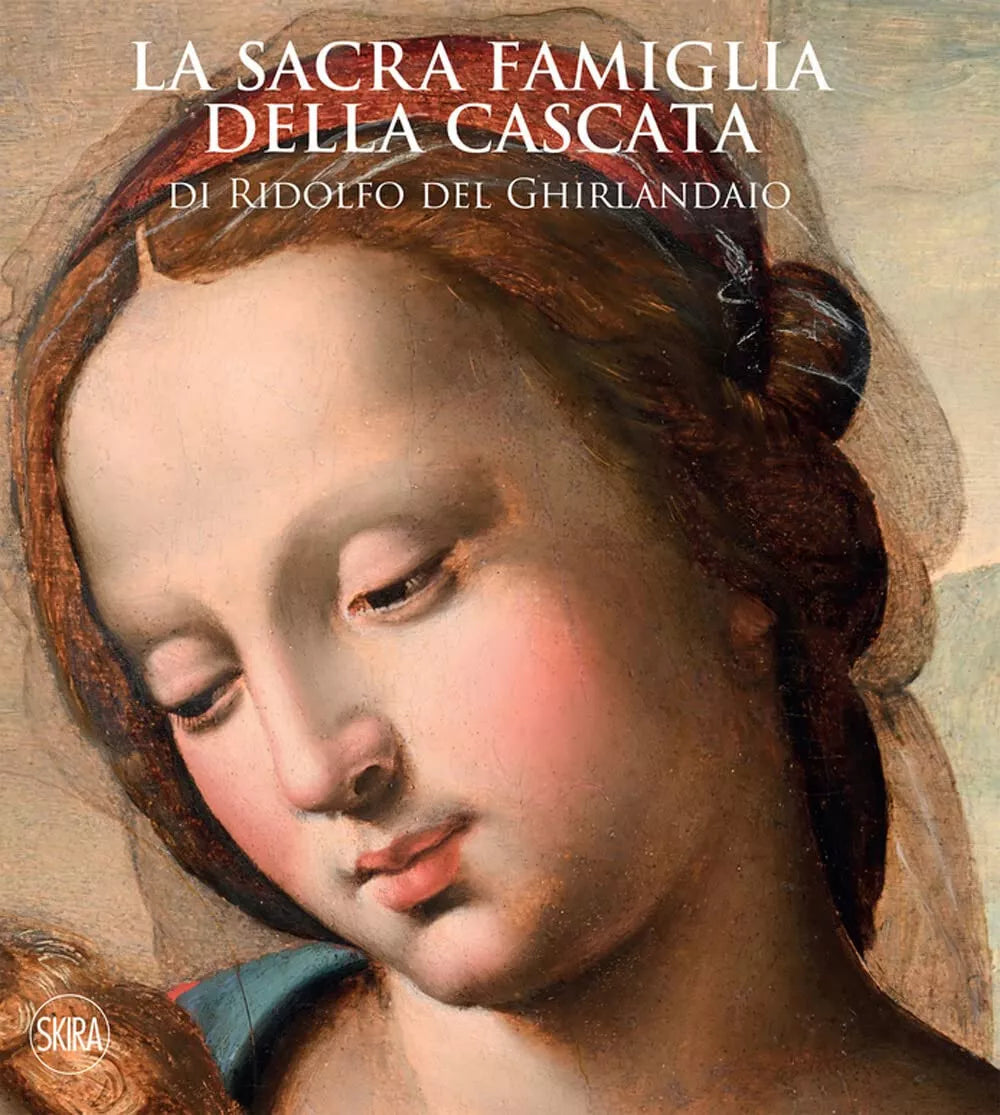 La sacra famiglia della Cascata di Ridolfo del Ghirlandaio Ediz illustrata