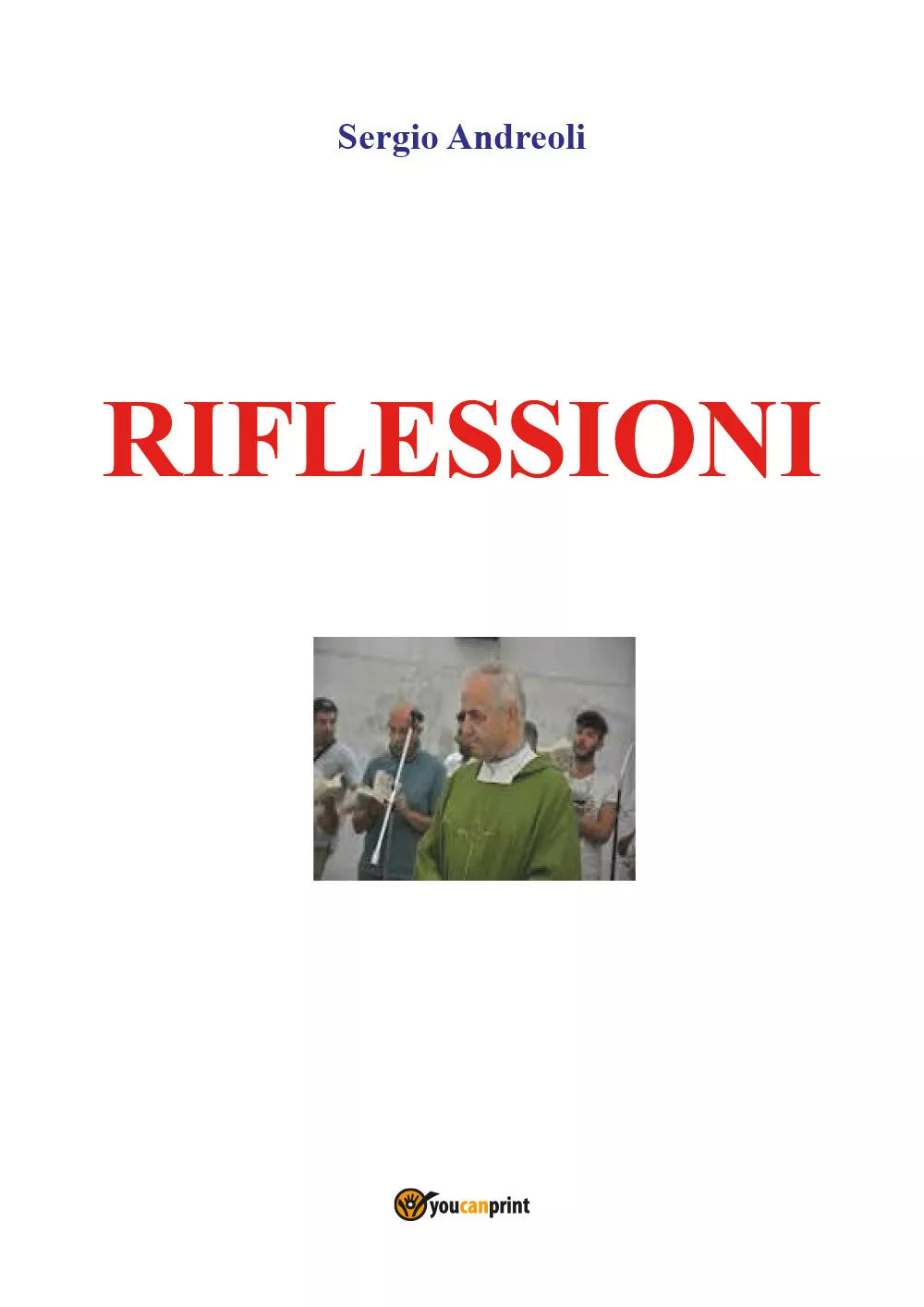 Riflessioni di Sergio Andreoli, 2019, Youcanprint