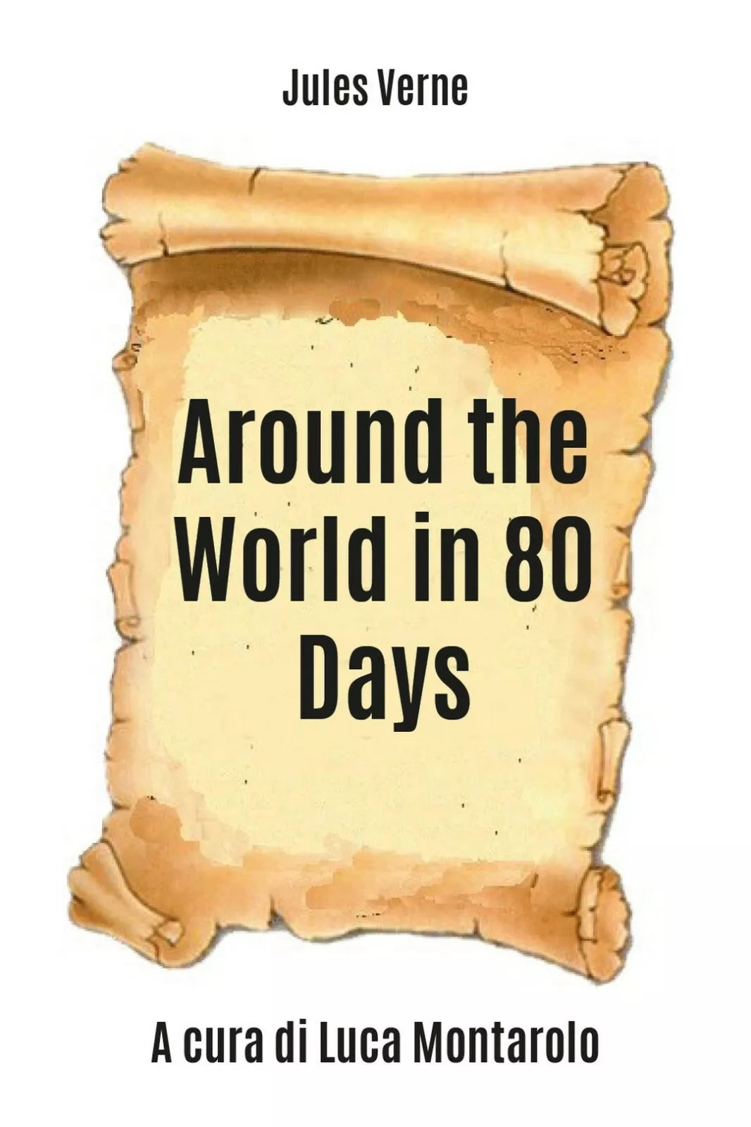 Around the World in 80 Days di Jules Verne, Luca Montarolo, 2019, Youcanprint