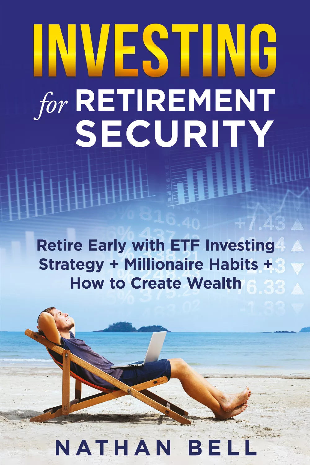Investing for Retirement Security di Nathan Bell, 2021, Youcanprint