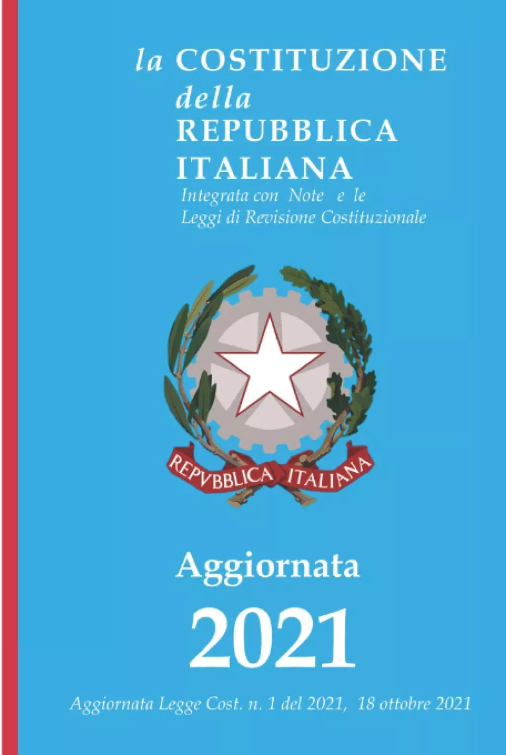 Costituzione Repubblica Italiana 2021