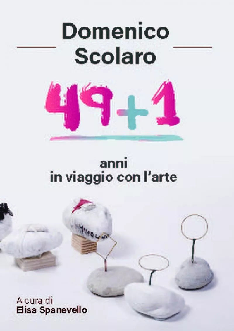 Domenico Scolaro 49 1 anni in viaggio con l arte di Elisa Spanevello