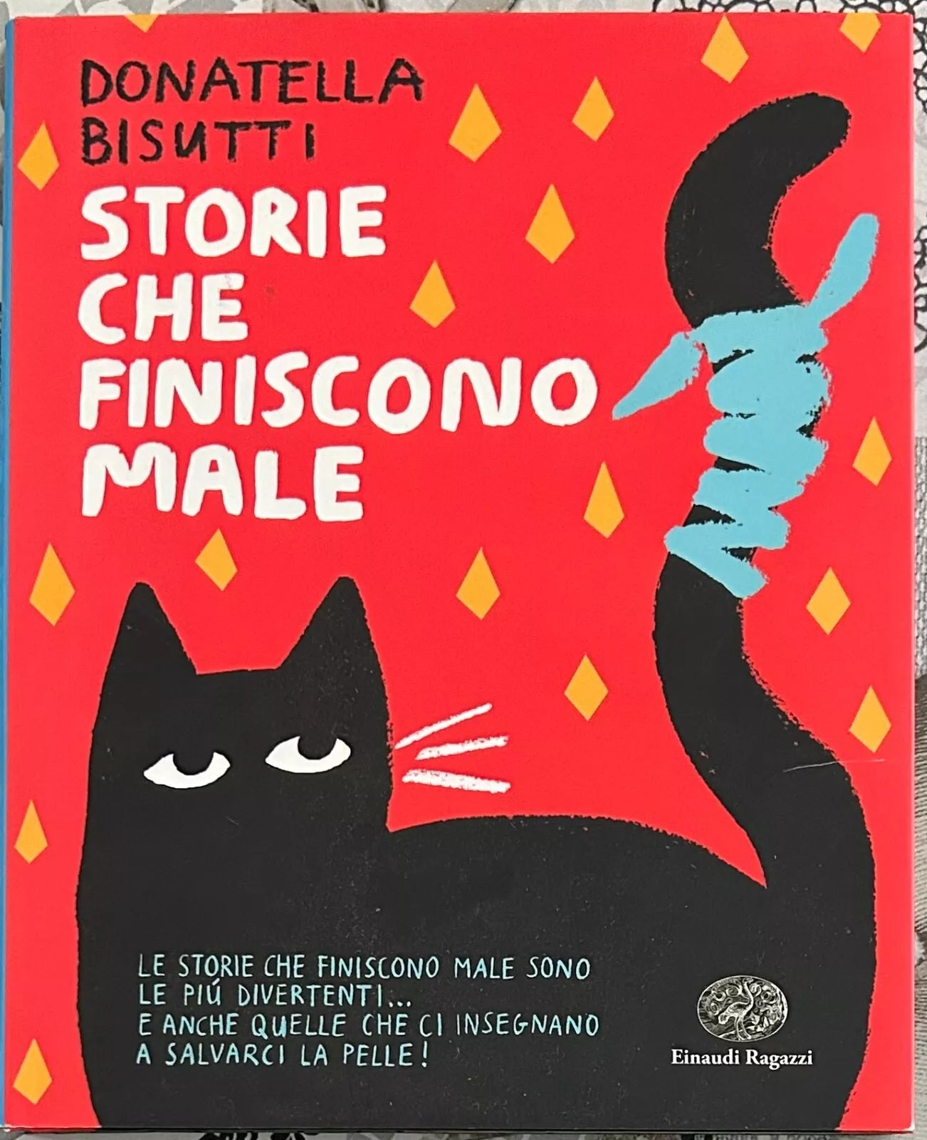Storie che finiscono male Ediz a colori di Donatella Bisutti