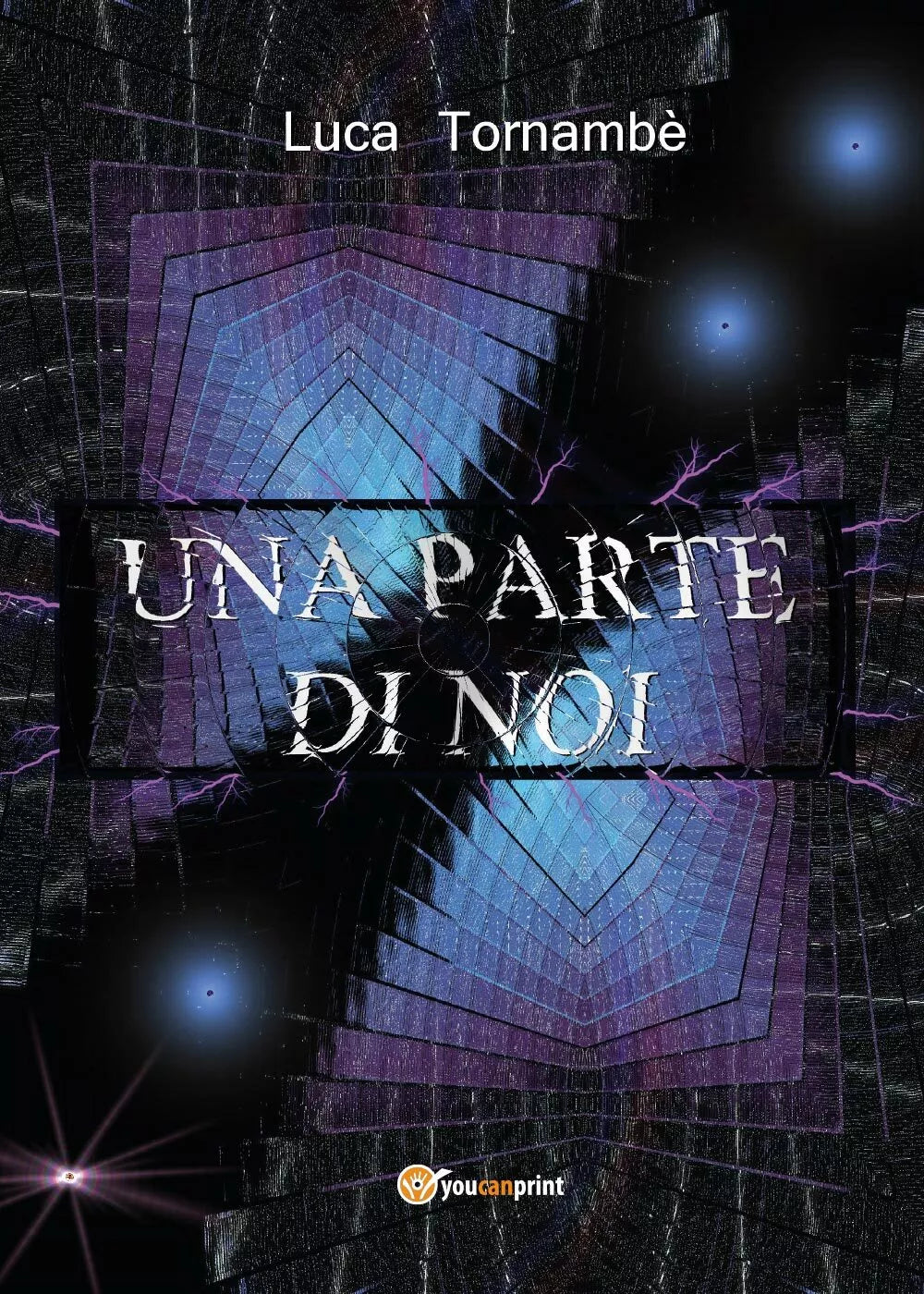 Una parte di noi - di Luca Tornambe, 2017, Youcanprint
