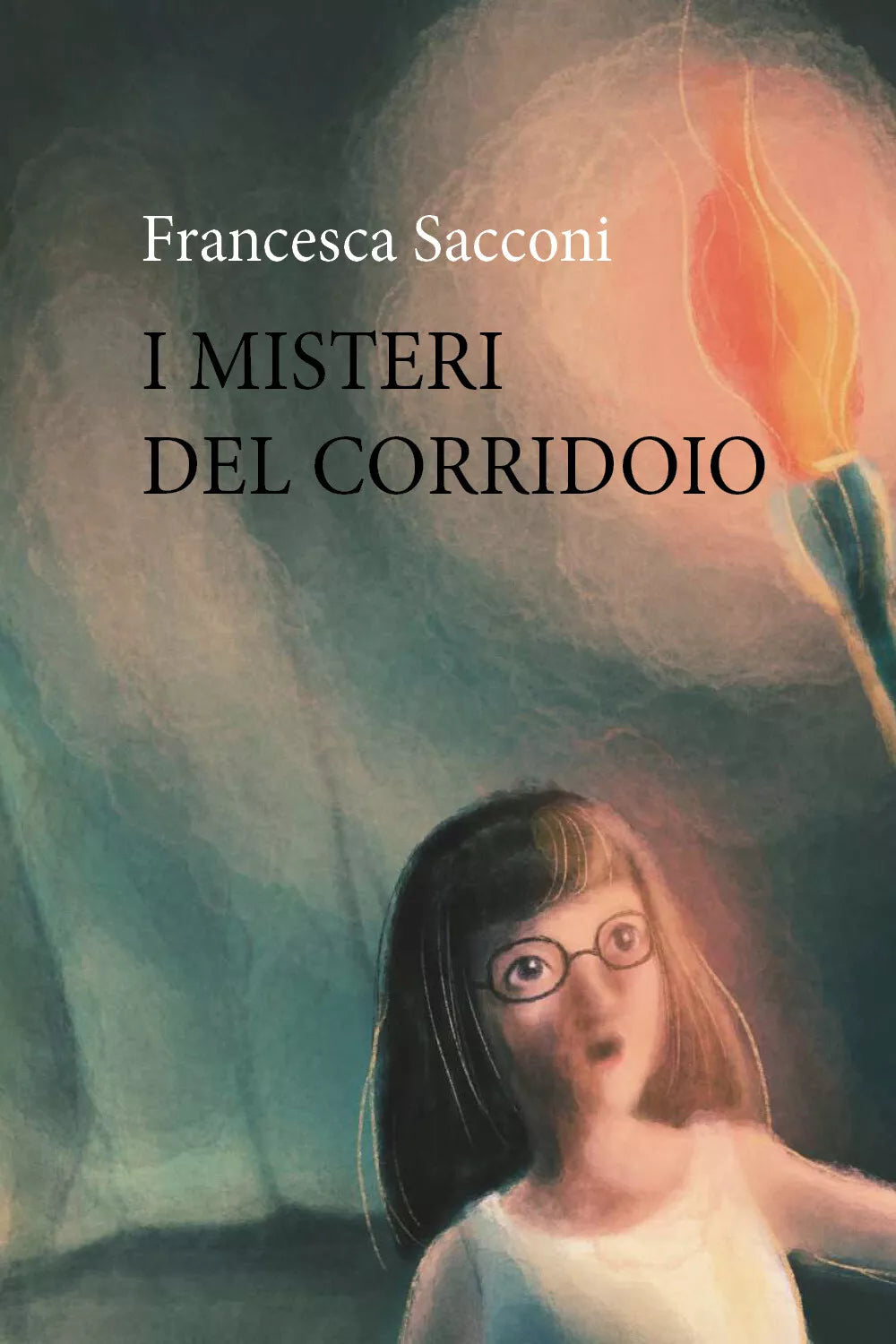 i misteri del corridoio di Francesca Sacconi, 2021, Youcanprint