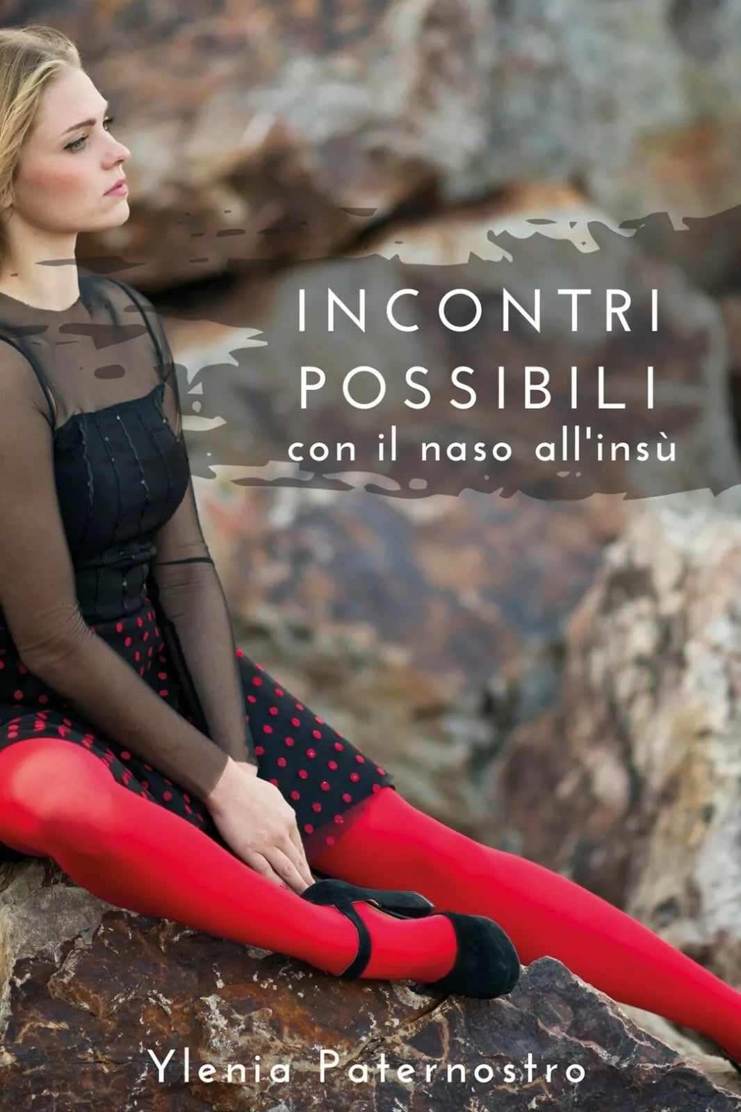 Incontri possibili con il naso all’insu, Ylenia Paternostro, 2020, Youcanprint