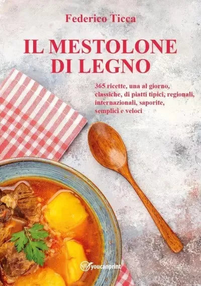 Il Mestolone di Legno 365 ricette