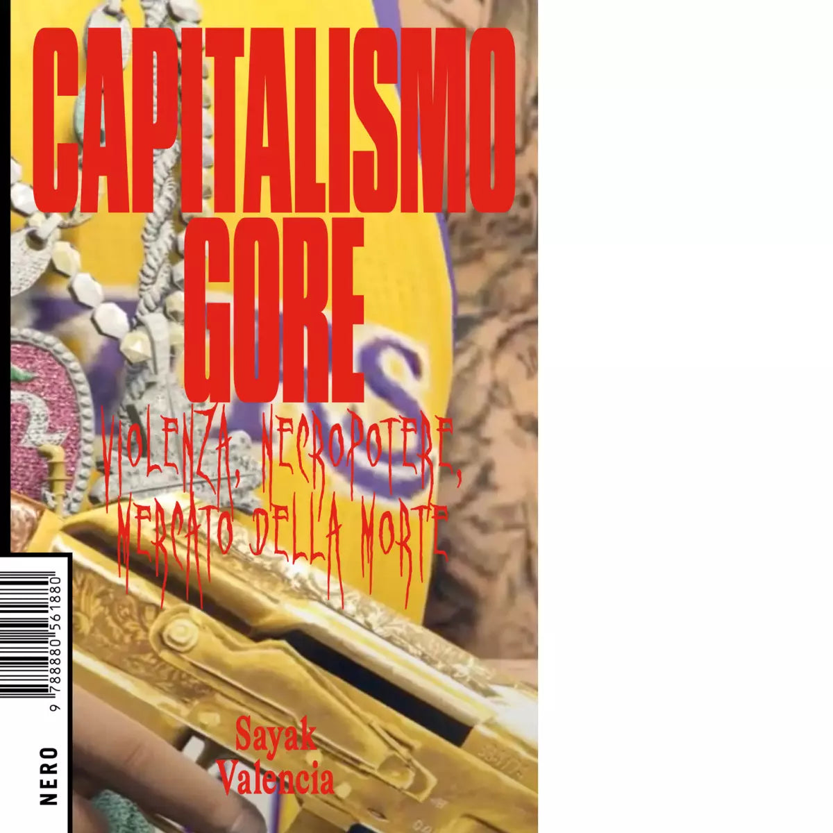 Capitalismo gore di Sayak Valencia