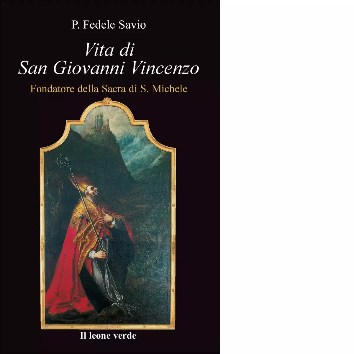 Vita di san Giovanni Vincenzo di Fedele Savio