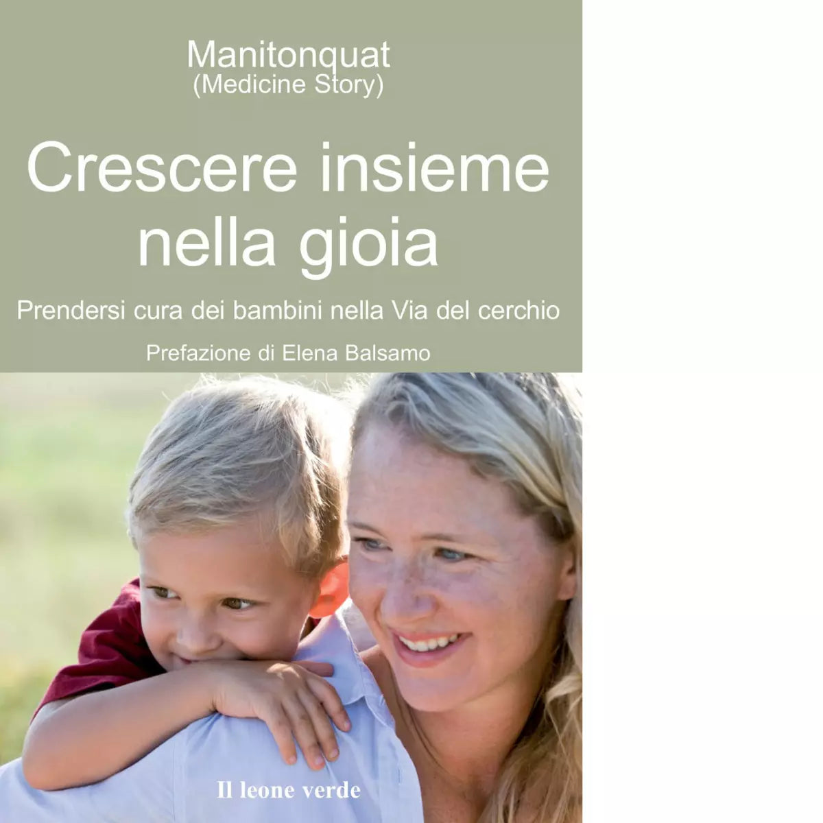 Crescere insieme nella gioia di Manitonquat
