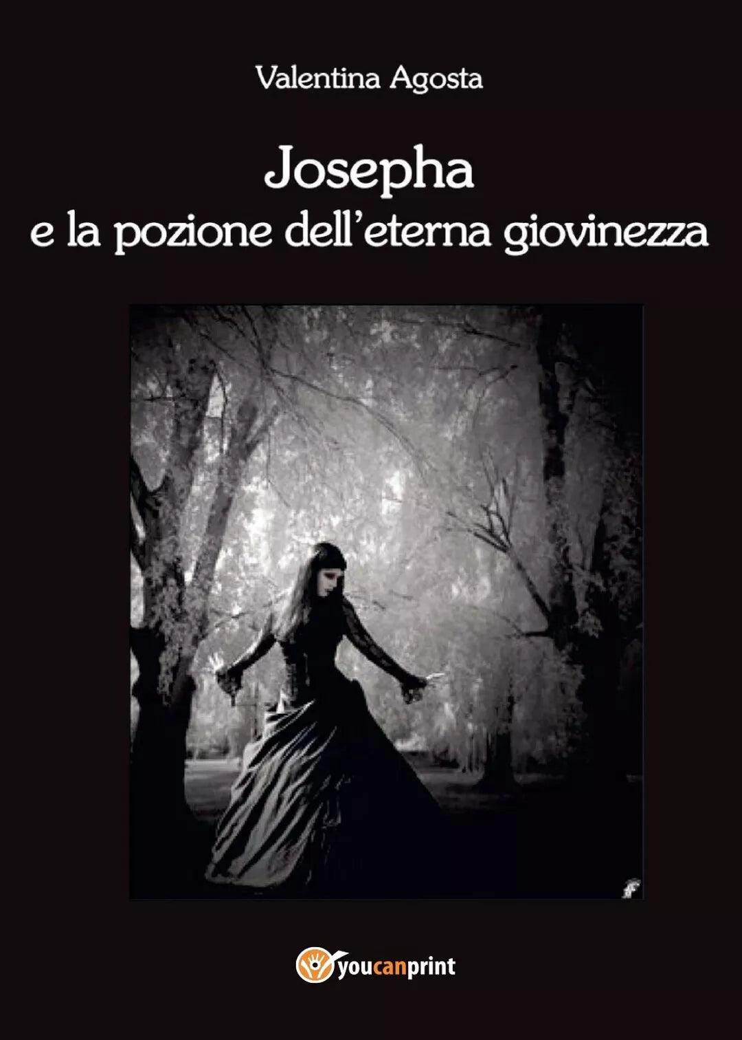Josepha e la pozione dell’eterna giovinezza di Valentina Agosta, 2017, Youcan