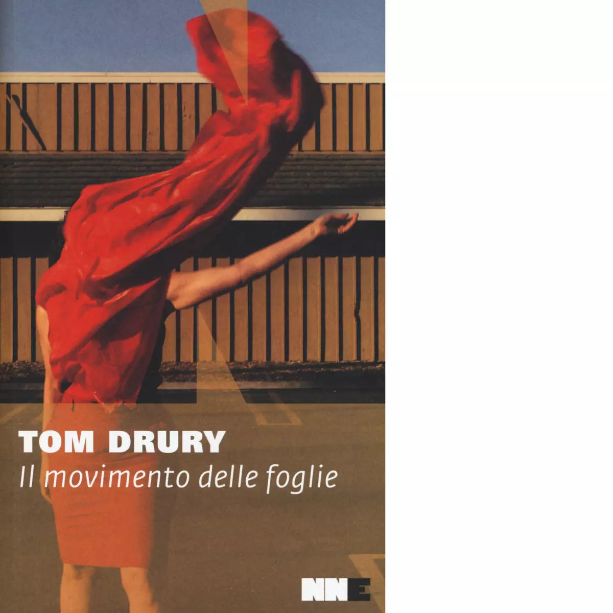 Il movimento delle foglie di Tom Drury