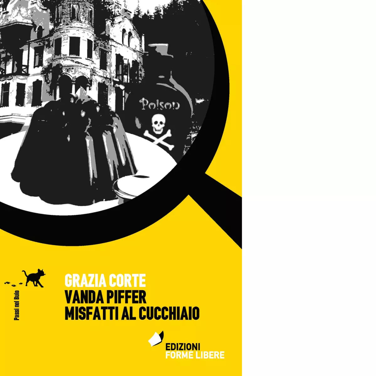 Vanda Piffer e i misfatti al cucchiaio di Corte Grazia