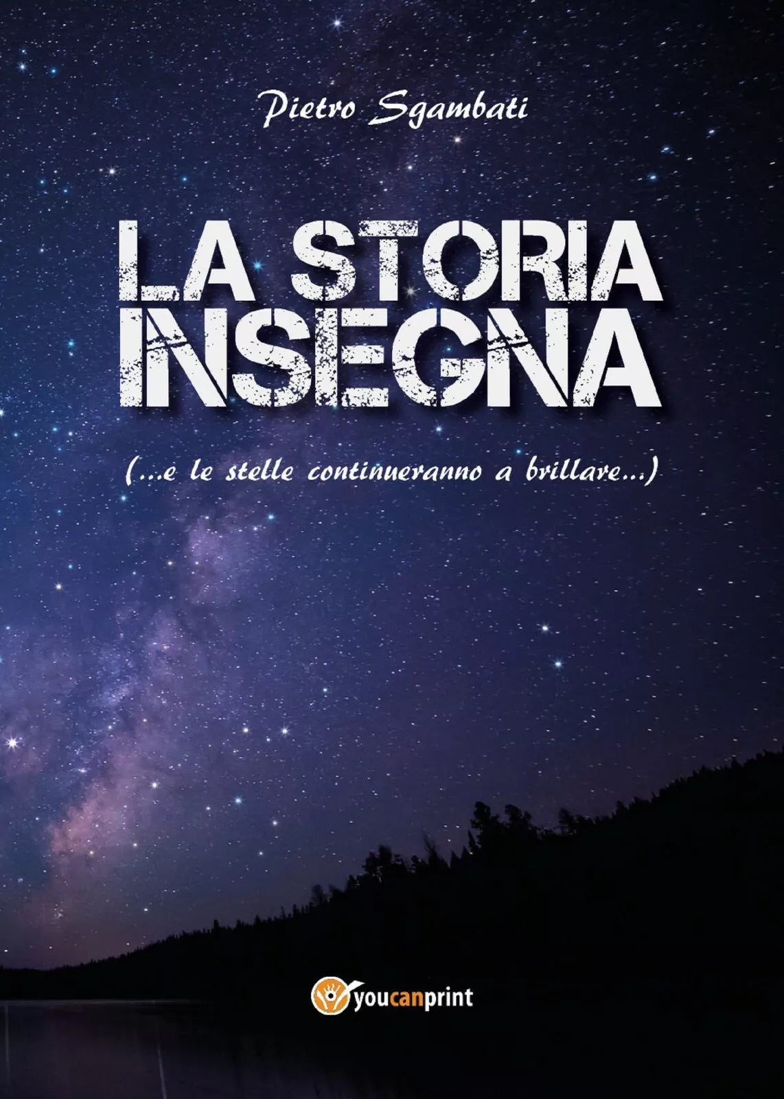 La storia insegna ... e le stelle continuano a brillare... di Pietro Sgambati