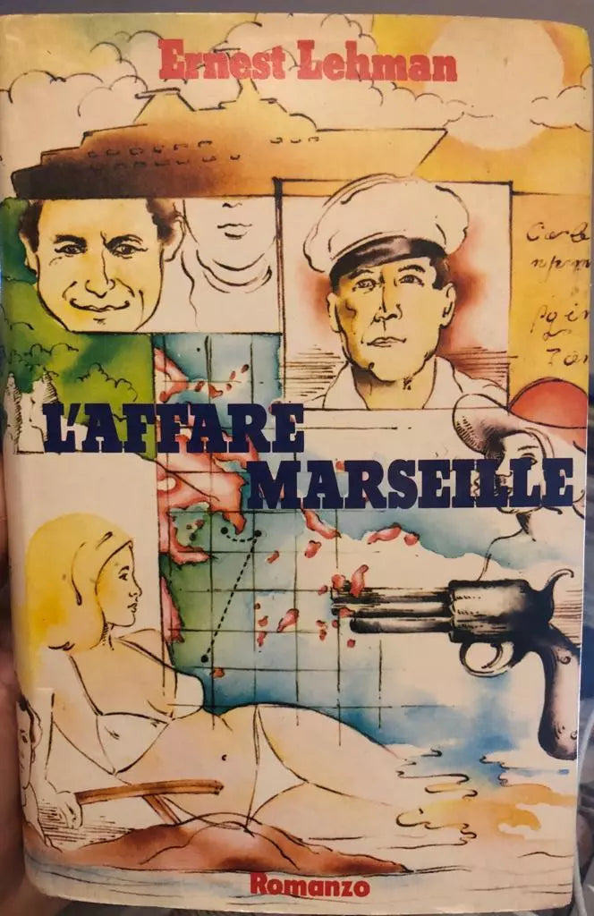 L affare Marseille di Ernest Lehman