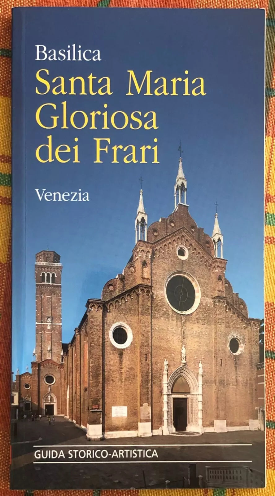 Basilica Santa Maria Gloriosa dei Frari Guida storico