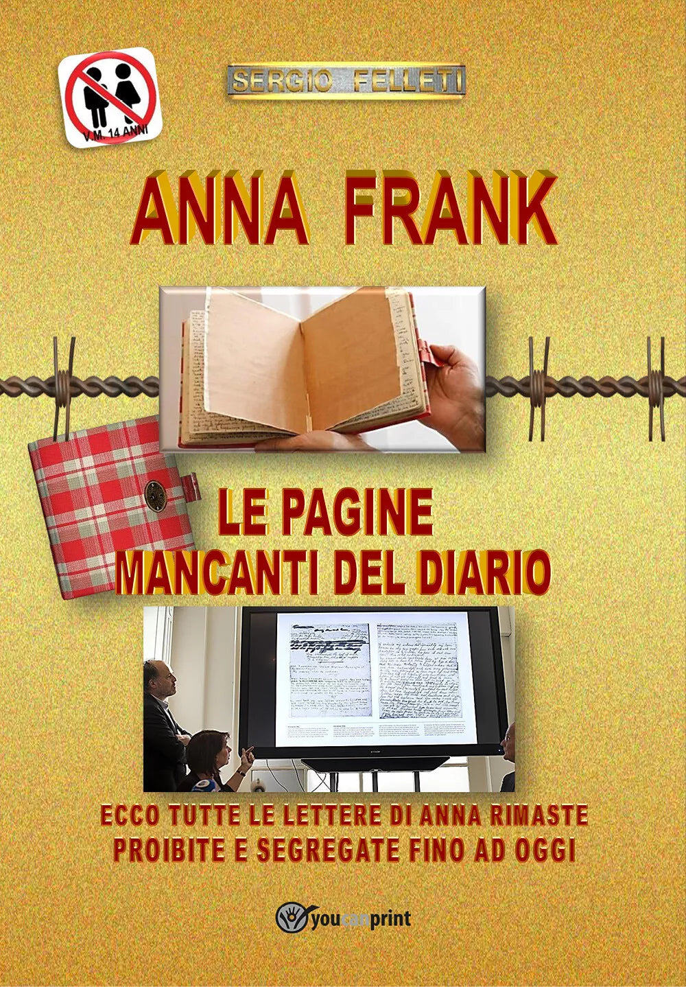 Anna Frank Le pagine mancanti del diario di Sergio Felleti