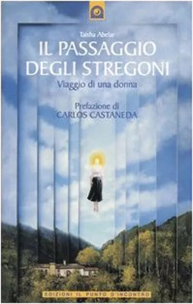 Il passaggio degli stregoni Viaggio di una donna