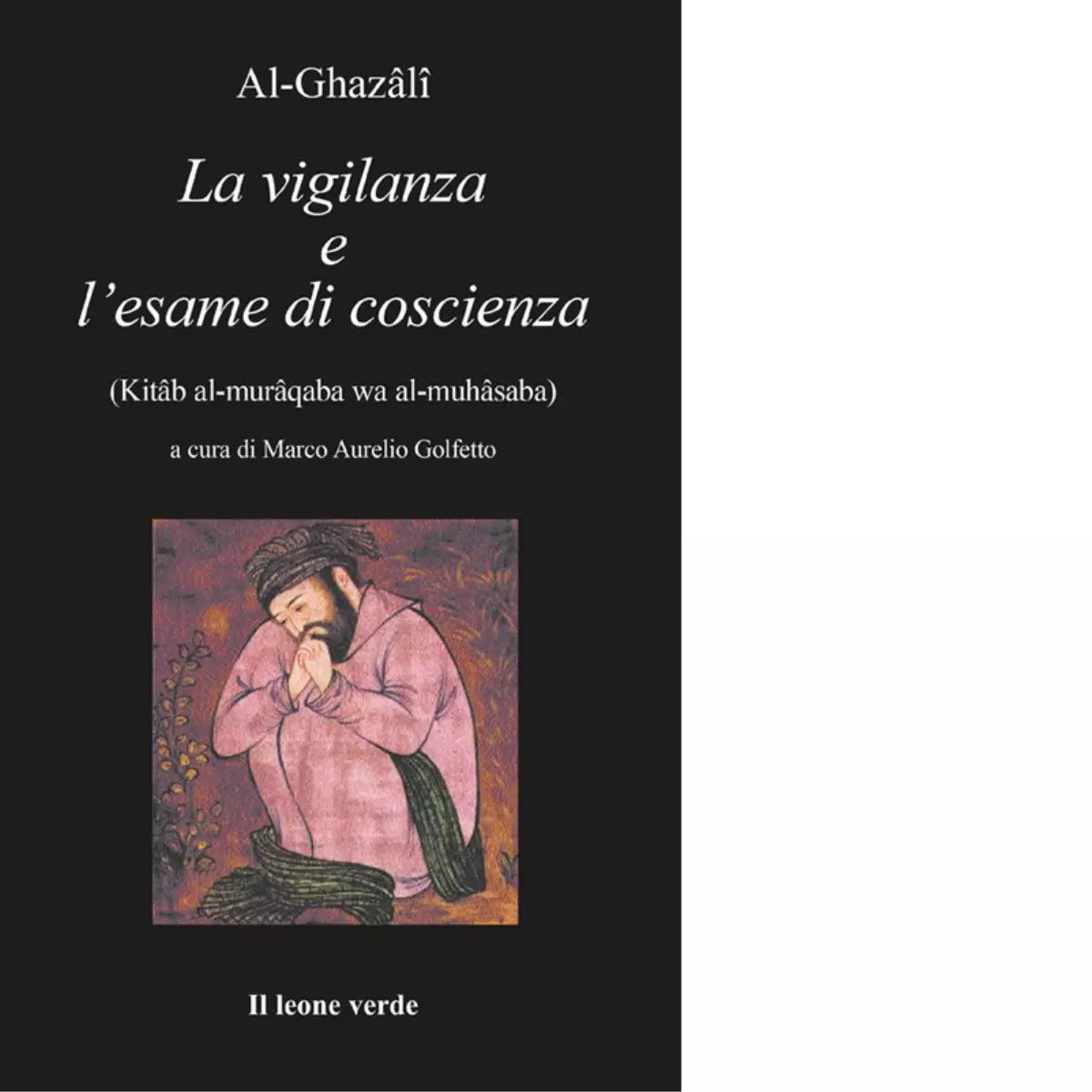 La vigilanza e l esame di coscienza di Ghaz l Al