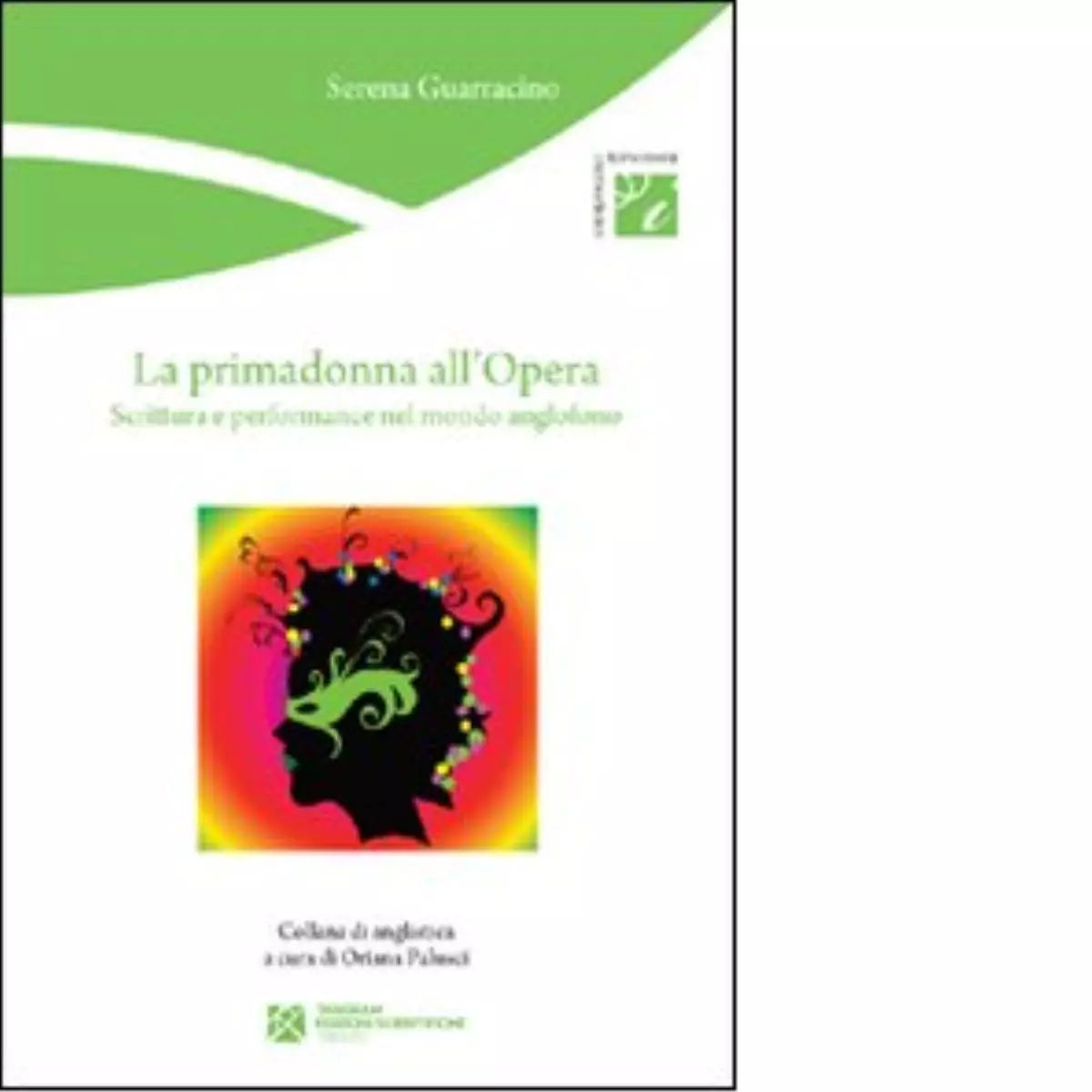 La primadonna all Opera di Serena Guarracino