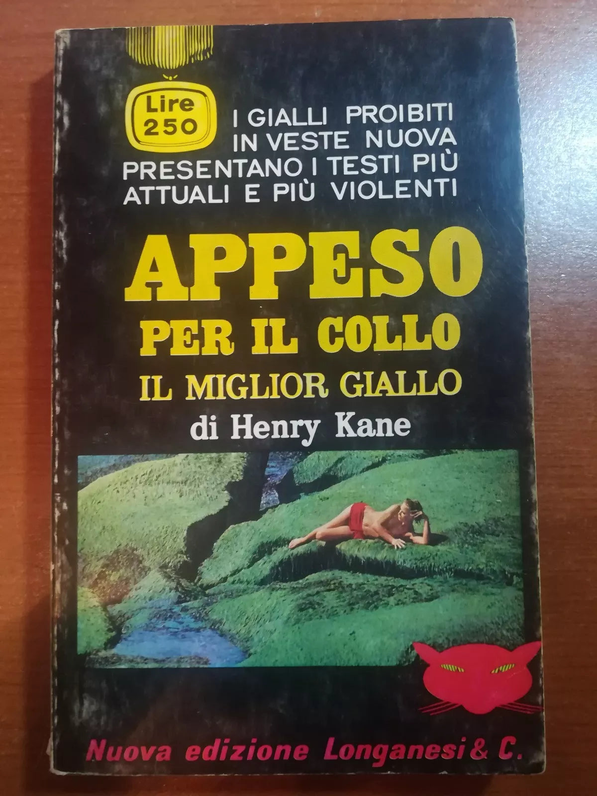 Appeso per il collo - Henry Kane - Longanesi - 1966 - M